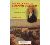 Les mille vies de Benjamin Delessert: La passerelle du sucre