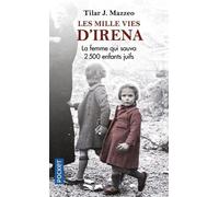 Les Mille Vies D'irena - La Femme Qui Sauva 2 500 Enfants Juifs