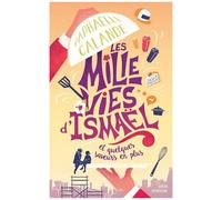 Les Mille Vies D'ismaël Et Quelques Saveurs En Plus