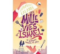 Les Mille Vies D'ismaël Et Quelques Saveurs En Plus