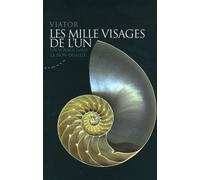 Les Mille Visages De L'un - Un Voyage Dans La Non-Dualité