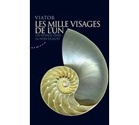 Les mille visages de l'un - Un voyage dans la non-dualité