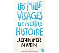 LES MILLE VISAGES DE NOTRE HISTOIRE