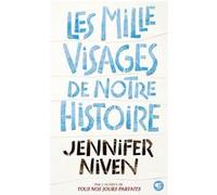 Les Mille Visages de notre histoire Jennifer Niven (Auteur), Vanessa Rubio (Traduction)