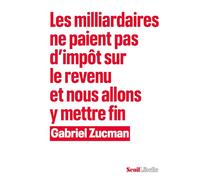 Les Milliardaires ne paient pas d’impôt sur le revenu et nous allons y mettre fin
