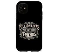 Les milliardaires ne sont Pas Vos Amis Anticapitalisme Socialisme Coque pour iPhone 11
