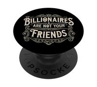 Les milliardaires ne sont Pas Vos Amis Anticapitalisme Socialisme PopSockets PopGrip Adhésif