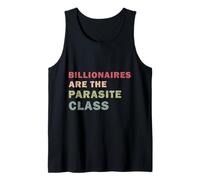 Les milliardaires sont la Classe des parasites : Une drôle de Justice Sociale Débardeur