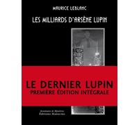 Les milliards d'arsene lupin - Maurice Leblanc - Manucius Eds - broché - Roman