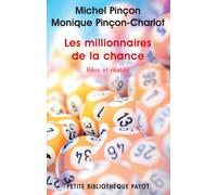 Les millionnaires de la chance: Rêve et réalité