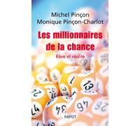 Les Millionnaires de la chance: Rêve et réalité