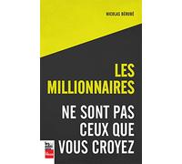 Les millionnaires ne sont pas ceux que vous croyez