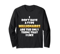 Les millionnaires sont la Seule Chose Que J'aime : Wealthy Rich Millions Manche Longue