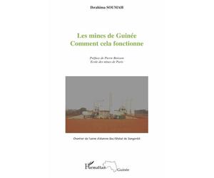 Les mines de la Guinée Comment cela fonctionne - Ibrahima Soumah - L'harmattan - broché - Essai