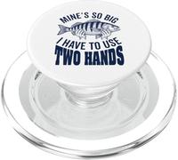 Les Mines sont si Grandes Que Je Dois Utiliser Mes Deux Mains, pêcheur Amusant PopSockets PopGrip pour MagSafe