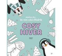 Les mini colos d'Andréa - Cosy hiver: carnet de coloriage - 70 illustrations complètement mignonnes - motifs Noël et hiver - nouvelle série apaisante - par Andréa_drw