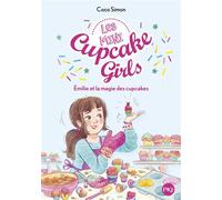 Les mini Cupcake Girls - Tome 01 Emilie et la magie des cupcakes - Coco Simon - Pocket Jeunesse - Poche - Roman junior