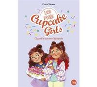 Les mini Cupcake Girls - Tome 02 Quand le caramel déborde Coco Simon (Auteur), Manuela Lopez (Illustration), Vanessa Canavesi (Traduction)