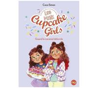 Les Mini Cupcake Girls - Tome 2 - Quand Le Caramel Déborde