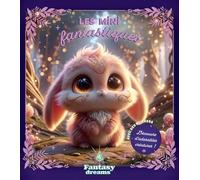 Fleurus – Les mini fantastiques – Découvre d'adorables créatures ! (+ stickers)