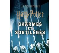 Les mini-grimoires Harry Potter T1: Charmes et sortilèges