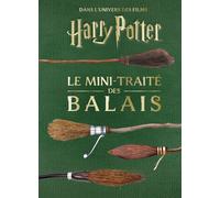 Les mini-grimoires Harry Potter T5 : le mini-traité des balais - Jody Revenson - Huginn & Muninn - relié - Guide