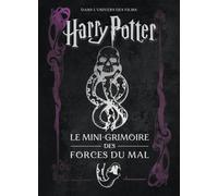Les mini-grimoires Harry Potter Tome 8 : Les forces du mal