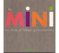 Les Mini - Un Max D'idées Gourmandes