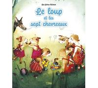 Les minicontes classiques - Le loup et les sept chevreaux - dès 3 ans