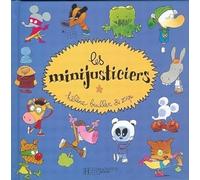 Les Minijusticiers - Lauréat du Comité des mamans rentrée 2003 (6-9 ans)