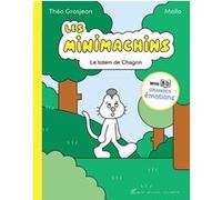 Les Minimachins - tome 1 - Le Totem de Chagrin Théo Grosjean (Auteur), Mallo (Dessinateur)
