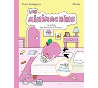 Théo Grosjean, Mallo – Les Minimachins Tome 4 : La Lettre de Pomme d'Amour – Cartonné