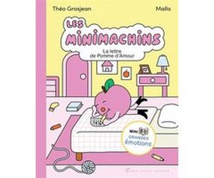 Les Minimachins - tome 4 - La Lettre de Pomme d'Amour Théo Grosjean (Auteur), Mallo (Dessinateur)