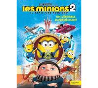 Les Minions 2 : Il Était Une Fois Gru - Un Véritable Superméchant