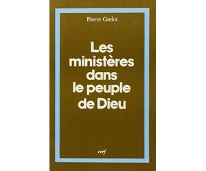 Les Ministeres Dans Le Peuple De Dieu. Lettre A Un Theologien