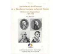 Les ministres des finances de la révolution française au second empire vol i Guy Antonetti (Auteur)