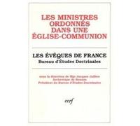 Les ministres ordonnés dans une église-communion CONF EVEQUES FRANC (Editeur général), Conf eveques fran. (Auteur)