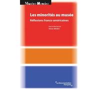 Les minorités au musée: Réflexions franco-américaines
