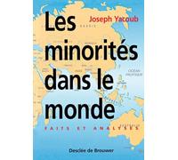 Les minorités dans le monde : Faits et analyses