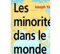 Les minorités dans le monde Joseph Yacoub (Auteur)