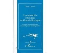 Les minorites ethniques en grande-bretagne Didier Lassalle (Auteur)