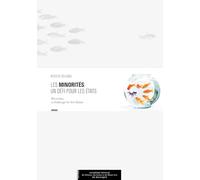 Les minorités, un défi pour les États: Minorities, a Challenge for the States