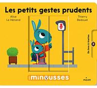 Les Minousses - Les petits gestes prudents