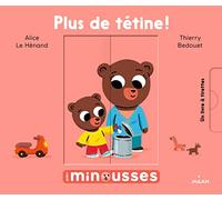 Les Minousses - Plus de tétine