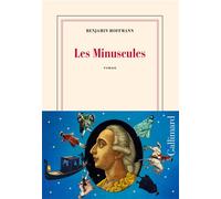Les Minuscules - Benjamin Hoffmann - Gallimard - broché - Roman
