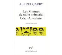 Les minutes de sable memorial suivies de César-antechrist