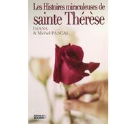 Les Histoires miraculeuses de Sainte Thérèse Djana (Auteur), Michel Pascal (Auteur)