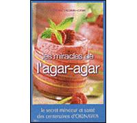 Les miracles de l'agar agar Le secret minceur et santé des centenaires d'Okinawa - Catherine Chegrani-Conan - Ideo Eds - broché - Livre