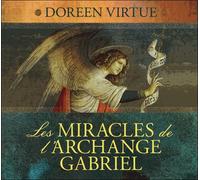 Les miracles de l'archange Gabriel - Livre audio