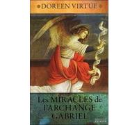 Les Miracles de l'Archange Gabriel - Doreen Virtue - Exergue - broché - Essai